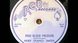 HUEY 'PIANO' SMITH   High Blood Pressure   MAR '58 chords