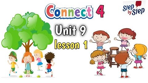 كونكت رابعة إبتدائى || الترم التانى || الوحده التاسعة  الدرس الأول || connect 4 unit 9 lesson 1