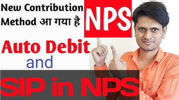 SIP in NPS | NPS SIP | NPS Auto Debit | D Remit NPS | NPS Monthly auto contribution
