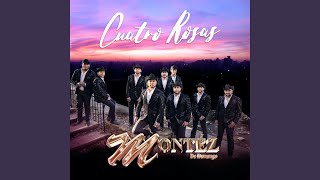 Cuatro Rosas - Montez De Durango