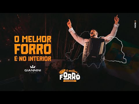 Giannini || O Melhor Forró É No Interior