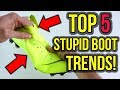 TOP 5 STUPID FOOTBALL BOOT TRENDS