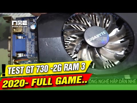 TEST  CARD VGA GT 730 2G RAM 3 FULL GAME 2020