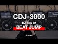 Yamato - CDJ-3000 DJ Tips #2 BEAT JUMP