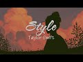 Taylor Swift - Style | Lyrics + Vietsub Video