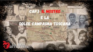 IL M0STR0 E LA DOLCE CAMPAGNA TOSCANA CAP.1