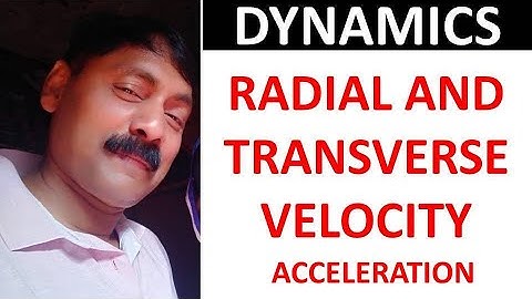 DYNAMICS | RADIAL AND TRANSVERSE VELOCITY ACCELERATION | B.Sc. 2ND YEAR