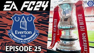 FA CUP JOURNEY BEGINS | Everton FC24 Career Mode Ep25