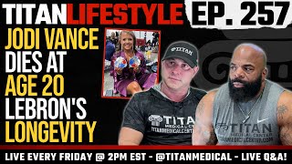 Fitness &amp; Health Q&amp;A, Bodybuilder Jodi Vance dies at 20, LeBron's Longevity | Titan Lifestyle