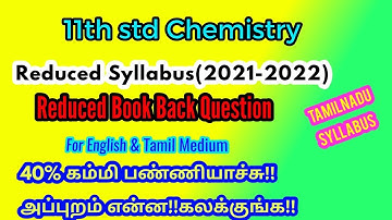 11th Chemistry | Reduced portions 2021 | BOok Back  | Tamilnadu Syllabus | Tamil, English medium