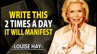 Louise Hay: Write It & It's YOURS! The Universe Will Deliver Your Desires - LOA