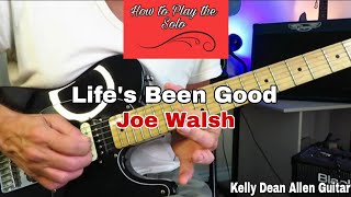 Life's Been Good (Solo)  Joe Walsh. Guitar Lesson / Tutorial.