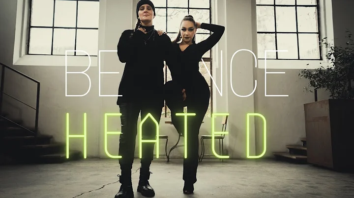 BEYONCE- HEATED | CHOREOGRAPHY BY LESBIAN COUPLE D...