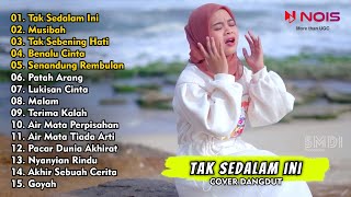 TAK SEDALAM INI - MUSIBAH | ALISA FULL ALBUM COVER DANGDUT GASENTRA