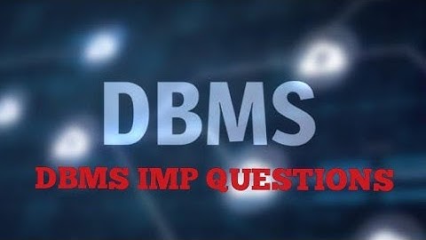 DBMS IMPORTANT QUESTIONS BSC,BCOM (5thSem)