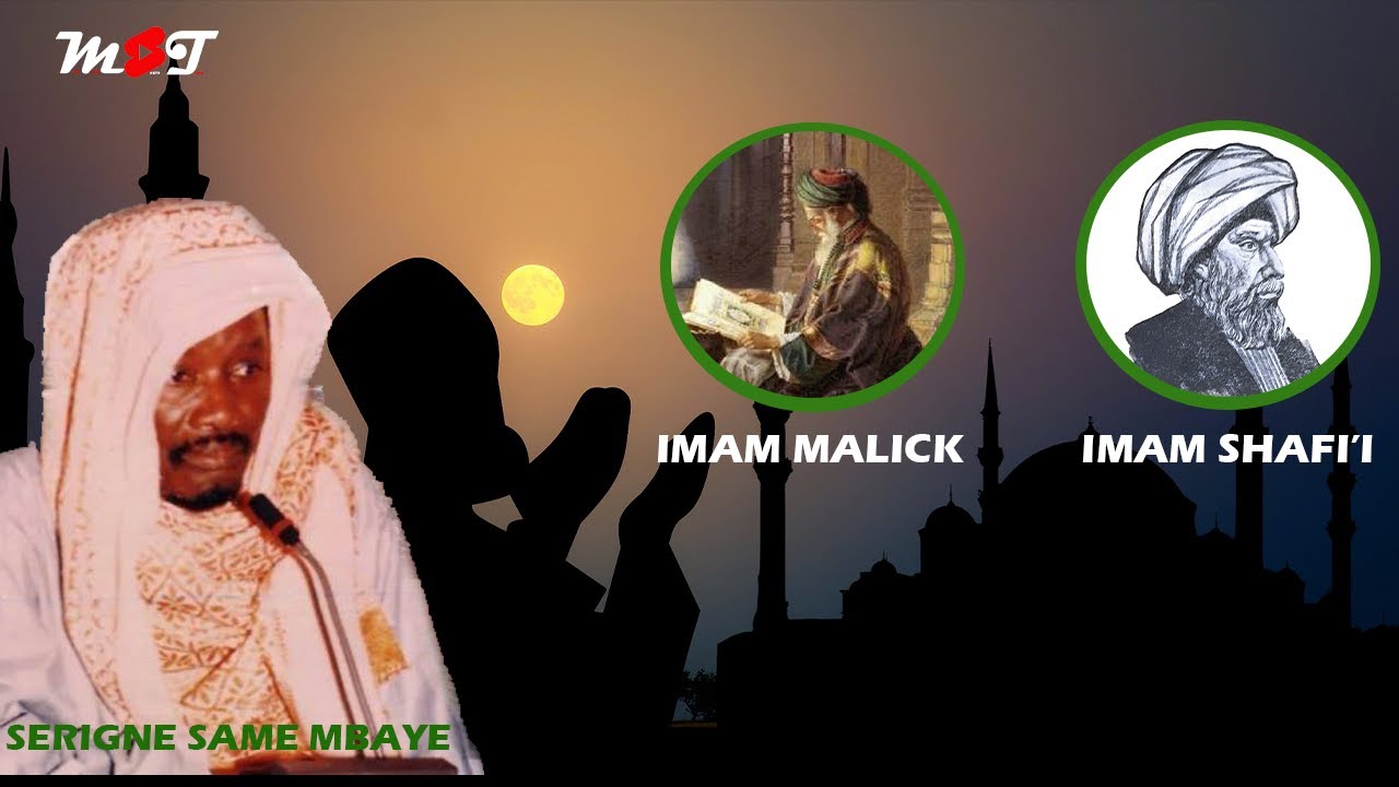 Serigne Same Mbaye: Imam Malick, Imam Shafi'i