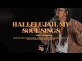 Hallelujah my soul sings live  the worship initiative feat davy flowers