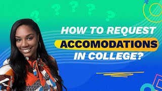 College Student with a Disability? Here's How to Ask for Accommodations