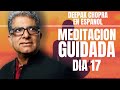 Deepak chopra meditacion guidada 21 dias  dia 17  una meditacin al da por la felicidad