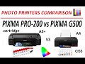 PRO vs CISS photo printer - Canon PIXMA PRO-200 (8 ink) vs PIXMA G500 series (6 ink)