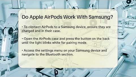Do Apple AirPods Work With Samsung? - Talking Tech Trends