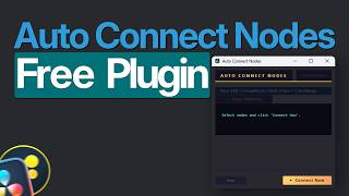 Auto Connect Nodes Free DaVinci Resolve Fusion Plugin Connect Nodes Instantly!