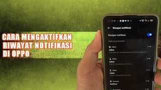 Cara Mengaktifkan Riwayat Notifikasi Di Oppo