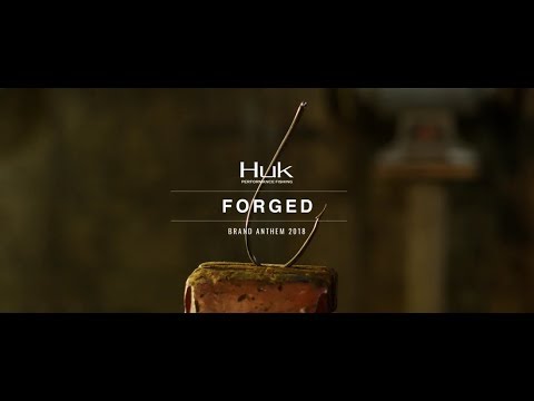 Huk - Forged - Brand Anthem - 2018