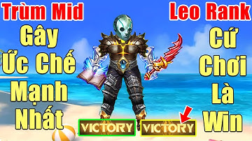 [Gcaothu] Trùm mid cấu rỉa gây ức chế mạnh nhất ít ai biết - Leo rank cực nhàn chỉ cần chơi là win
