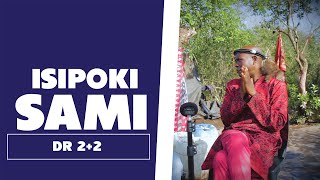 Isipoki Sami - Dr 2 2