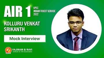 Kolluru Venkata Srikanth AIR 1 UPSC IFoS Mock Interview Vajiram & Ravi