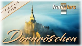 Frank Lars - Dornröschen - Das offizielle Video