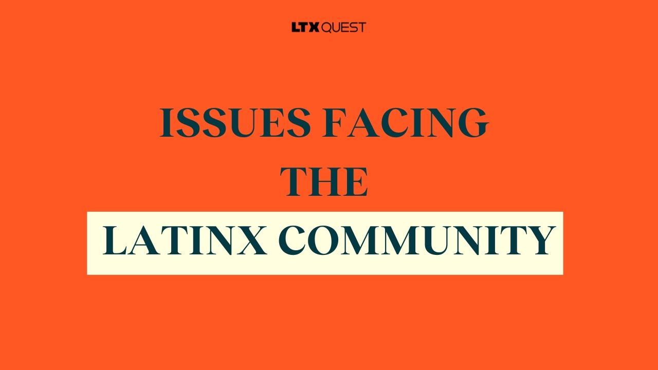 What Issues is the Latinx Community Facing Now? | #LTXQuest 2022 - YouTube