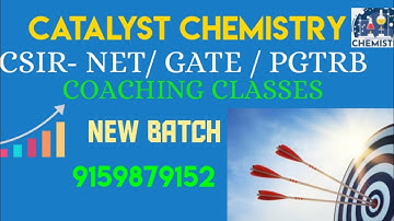 NEW BATCH| CSIR NET|GATE| PGTRB EXAMS PREPARATION| CATALYST CHEMISTRY NET CLASS
