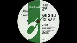 Jerome Sydenham And Mikael Nordgren - Stockholm - Go Bang!