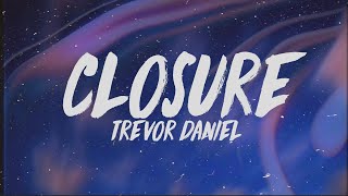 Watch Trevor Daniel Closure video