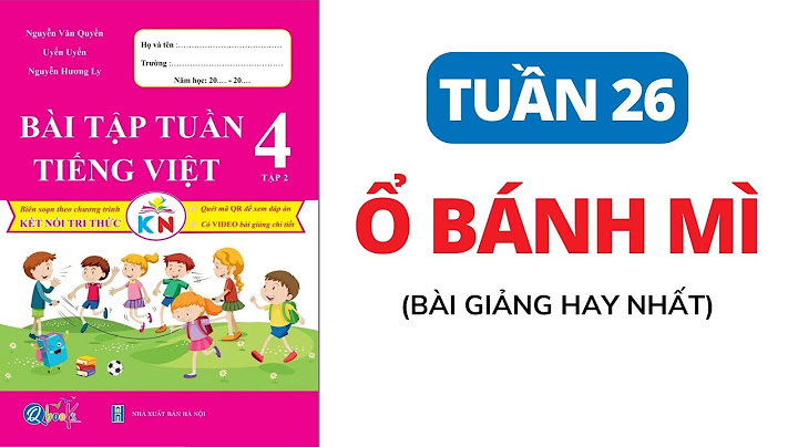 Bài tập tuần 26 lớp 4 tiếng việt năm 2024