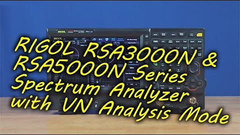 RIGOL RSA3000N and RSA5000N series Spectrum Analyzer with VNA Vector Network Analysis mode