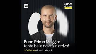 Buon Primo Maggio e tante belle novità in arrivo!