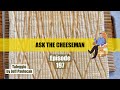 🔴 Ask the Cheeseman #197