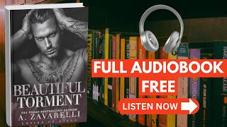 BEAUTIFUL TORMENT – A. ZAVARELLI [ Full Audiobook Free ]