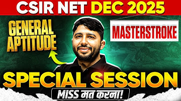 CSIR NET Dec 2025 | General Aptitude Masterstroke | Special Session | Last-Minute Strategy