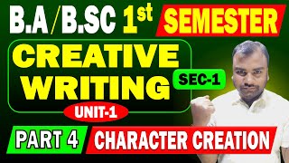 Sec Creative Writing 1st semester Unit 1 | Craft of Writing | Creative Writing BA/B.sc Semester 1