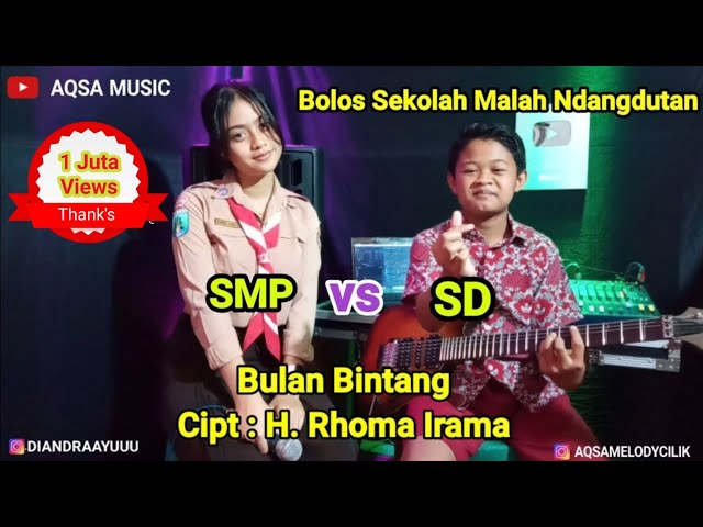 Bulan Bintang - Diandra Ayu feat Aqsa Melody Cilik - Bolos Sekolah Malah Ndangdutan class=