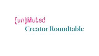 Social Media Reality Check: Women Creators Discuss Platforms, Algorithms, and Building an Audience