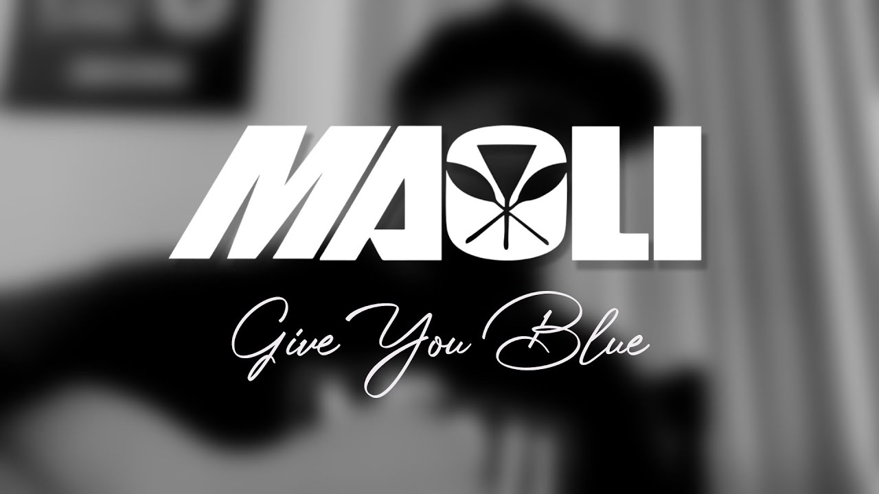Maoli - Give You Blue (Allen Stone Cover)