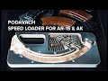 Podavach U-Loader Version 3.0 AR-15 & AK Magazine Speed Loader Review