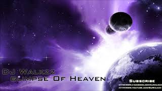 DJ Harmonics -  Glimpse Of Heaven DJ Walkzz Remix
