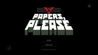 Papers Please Endless Mode From Memory 1st Mistake Ends The