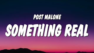 Post Malone - Something Real (Lyrics)  | 1 Hour TikTok Mashup